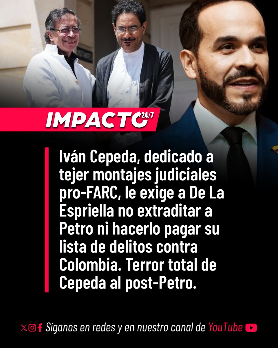 Impacto24_7's tweet photo. 🚨🇨🇴 ABOGANDO POR LOS CRÍMENES DE PETRO | Iván Cepeda, el senador electo con récord de inasistencia laboral, busca blindar la impunidad. El congresista que sin ningún reparo se ha dedicado exclusivamente a entrampar judicialmente a los detractores de las FARC y de las narcoguerrillas, le ha exigido públicamente a Abelardo De La Espriella que desista de su firme intención de extraditar y procesar judicialmente a Gustavo Petro. Cepeda intenta frenar que el cabecilla del saliente narcogobierno rinda cuentas por su extensa lista de delitos contra la nación, recurriendo a amenazas veladas de desobediencia civil.