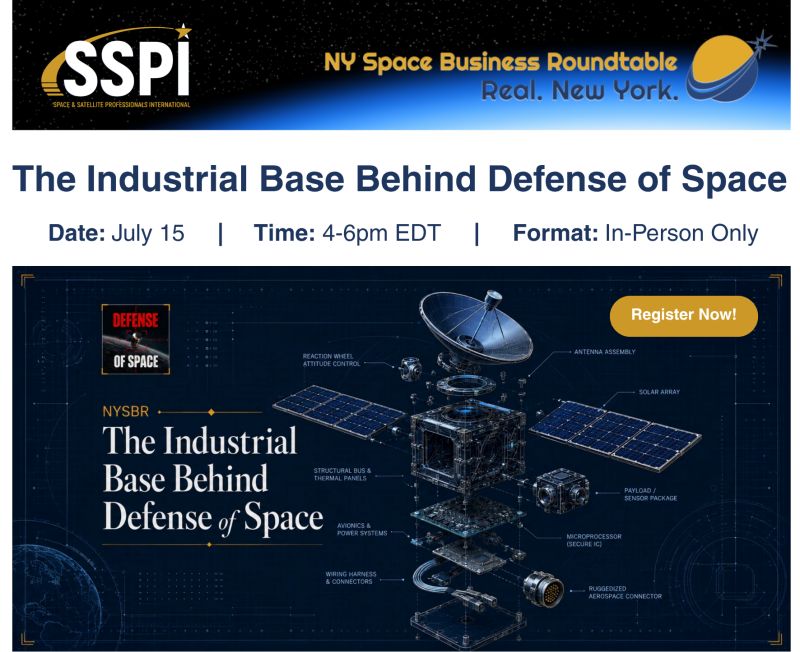 sspi's tweet photo. Register Now for the next New York Space Business Roundtable: The Industrial Base Behind Defense of Space!

Register here: https://t.co/WM81iEDwZf

What: The Industrial Base Behind Defense of Space
When: Wednesday, July 15, 4:00–6:30 PM
Where: Milbank, Hudson Yards

#SSPI https://t.co/TupfFskDW6