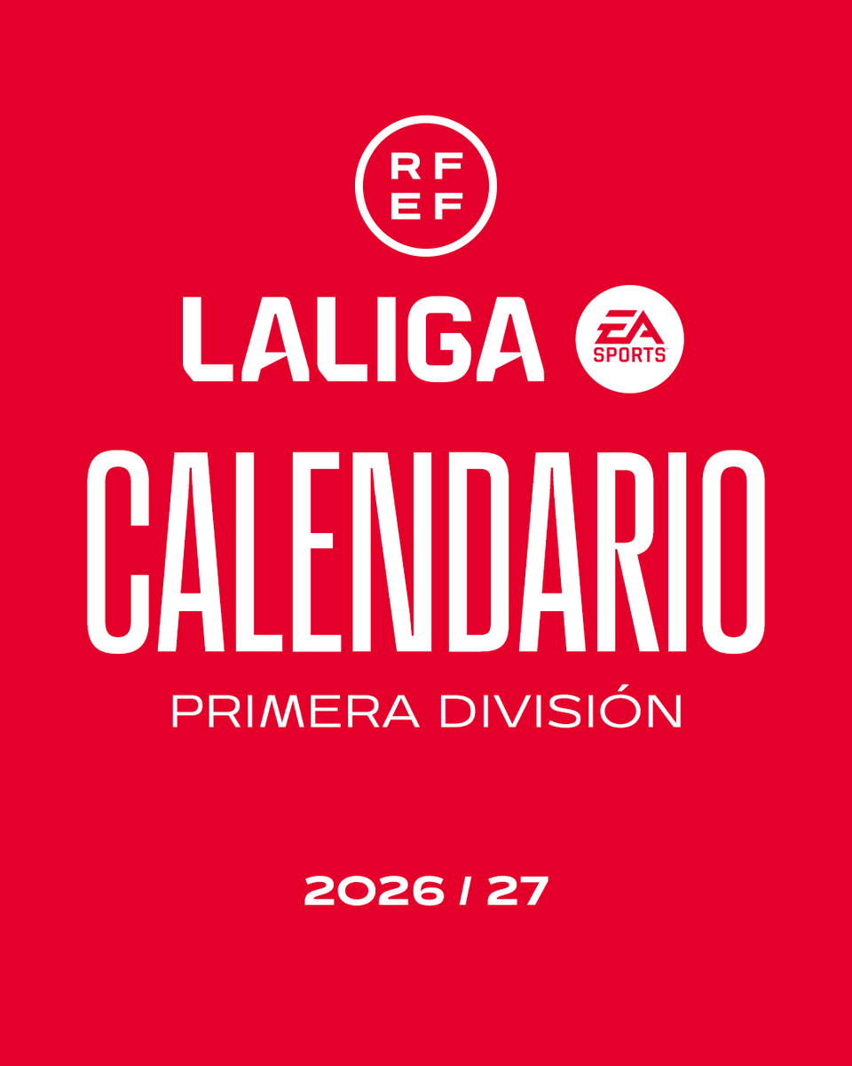 rfef's tweet photo. 🗓 𝗖𝗔𝗟𝗘𝗡𝗗𝗔𝗥𝗜𝗢𝗦 𝟮𝟬𝟮𝟲/𝟮𝟳:

🏆 Primera División

➡ https://t.co/gkB7tYzuKB

@LaLiga | #CalendariosRFEF | #LALIGAEASPORTS https://t.co/PnxGBpXo2F