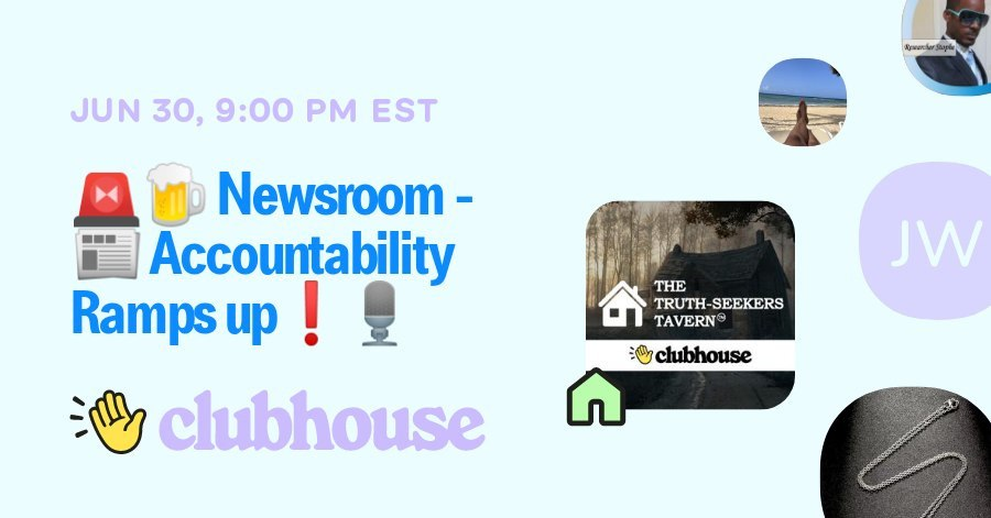 TavernTruth's tweet photo. 🚨 Join us in “The Truth-Seekers Tavern” on Tuesday, June 30th, 2026, at 09:00 PM CT for "🚨🍺 Newsroom - 📰 Accountability Ramps up❗🎙️" on #Clubhouse.

📰 Daily News Updates: 📰 MKULTRA, COVID &amp; Geopolitics❗

https://t.co/R5LpNzqq4l https://t.co/bmlD5RmZKw