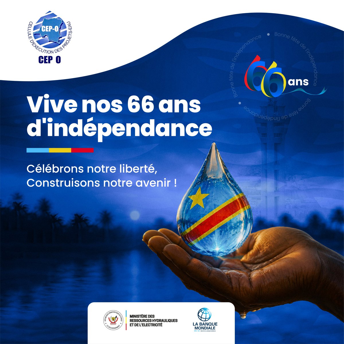 CepoRdc's tweet photo. À l'occasion des 66 ans d'indépendance de la RDC, la CEP-O souhaite une excellente fête nationale à toutes les Congolaises et à tous les Congolais.
Ensemble, poursuivons nos efforts pour une RDC où l'accès à l'eau potable et à l'assainissement contribue au bien-être de tous. https://t.co/iGWyfW2xyL