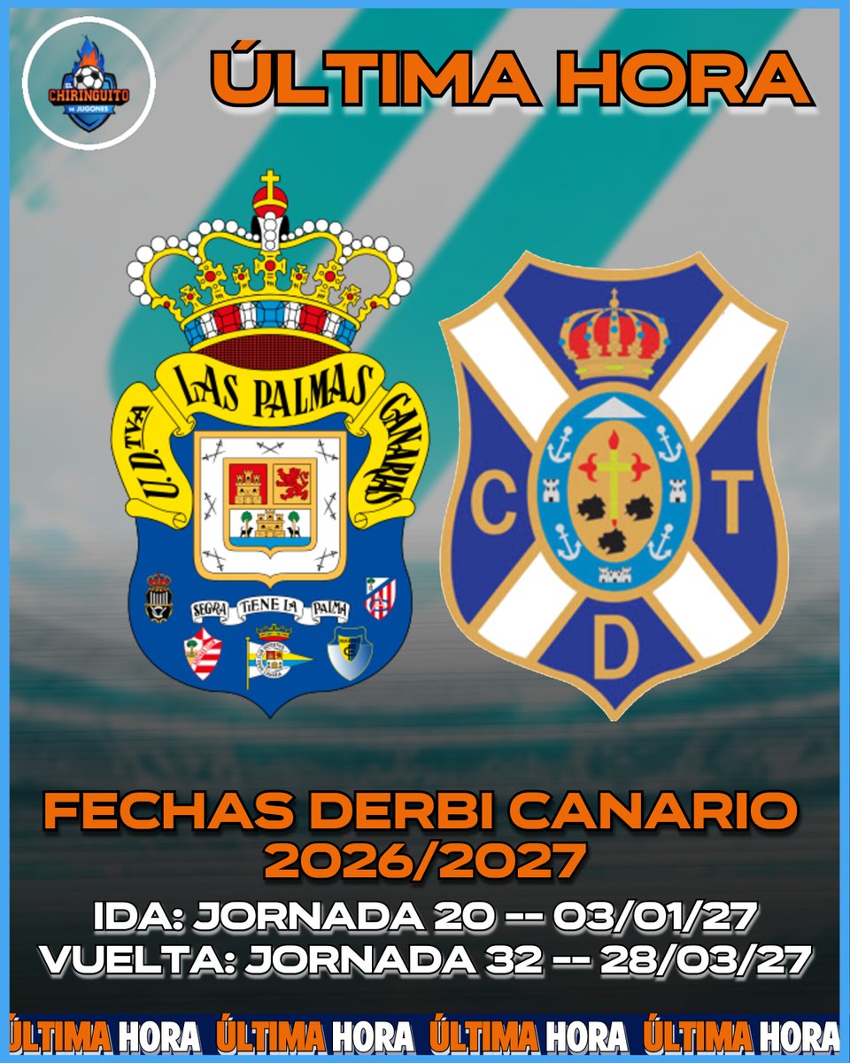 elchiringuitotv's tweet photo. 🗓️🇮🇨 FECHAS DERBI CANARIO 🗓️🇮🇨

👉 Jornada 20: Las Palmas vs Tenerife -- 03/01/27
👉 Jornada 32: Tenerife vs Las Palmas -- 28/03/27 https://t.co/kVj29vK1wC