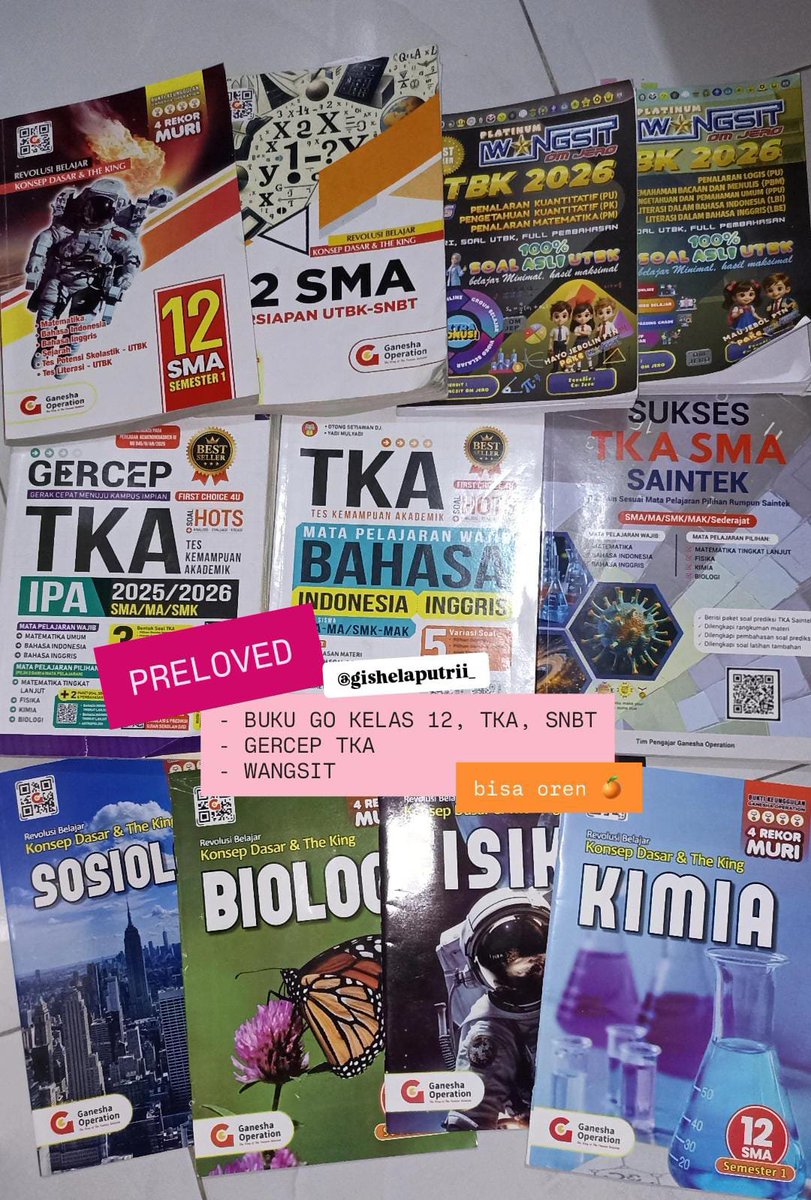 sasesassl's tweet photo. PRELOVED BUKU GO KLS 12, TKA, SNBT, GERCEP TKA, WANGSIT, ori 100%, bisa nego, bisa oren, yang berminat bisa langsung dm yaa 🫰🏻 #studytwt #prelovedbuku #wts #ganeshaoperation #wangsit #tka #snbt #zonauang https://t.co/biZds7mGae