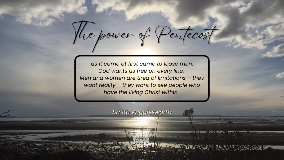 rose_benoit_com's tweet photo. The power of Pentecost as it came at first came to loose men.  God wants us free on every line.  Men and women are tired of limitations – they want reality – they want to see people who have the living Christ within. #SmithWigglesworth #dailyinspiration https://t.co/NAjJoerodu