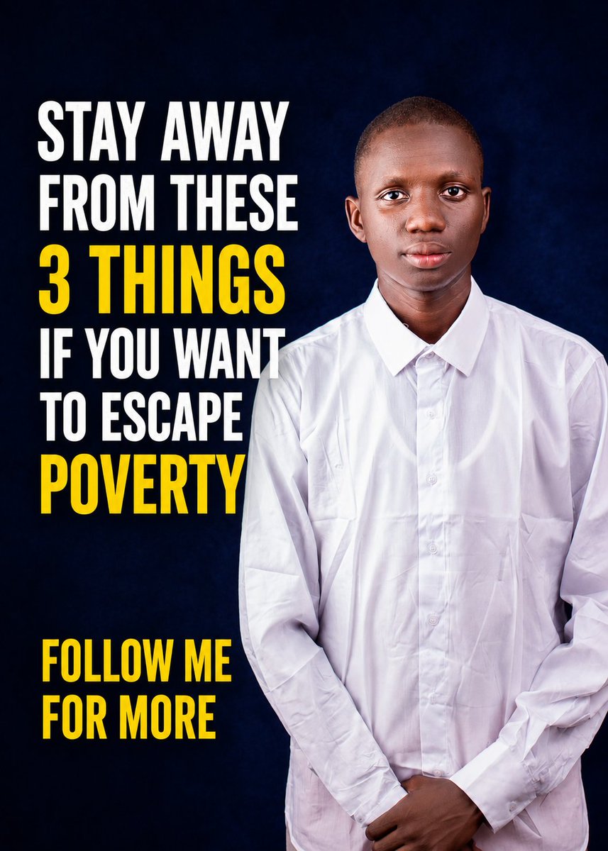 adamu4876's tweet photo. STAY AWAY FROM THIS 3 THINGS IF YOU WANT TO ESCAPE POVERTY 🤲 👇

Poverty is not always caused by a lack of money.

Many people work hard every day, yet they remain financially stuck for decades. 

Why? 

Because they keep entertaining habits and environments that s https://t.co/1F5pZnHFTg