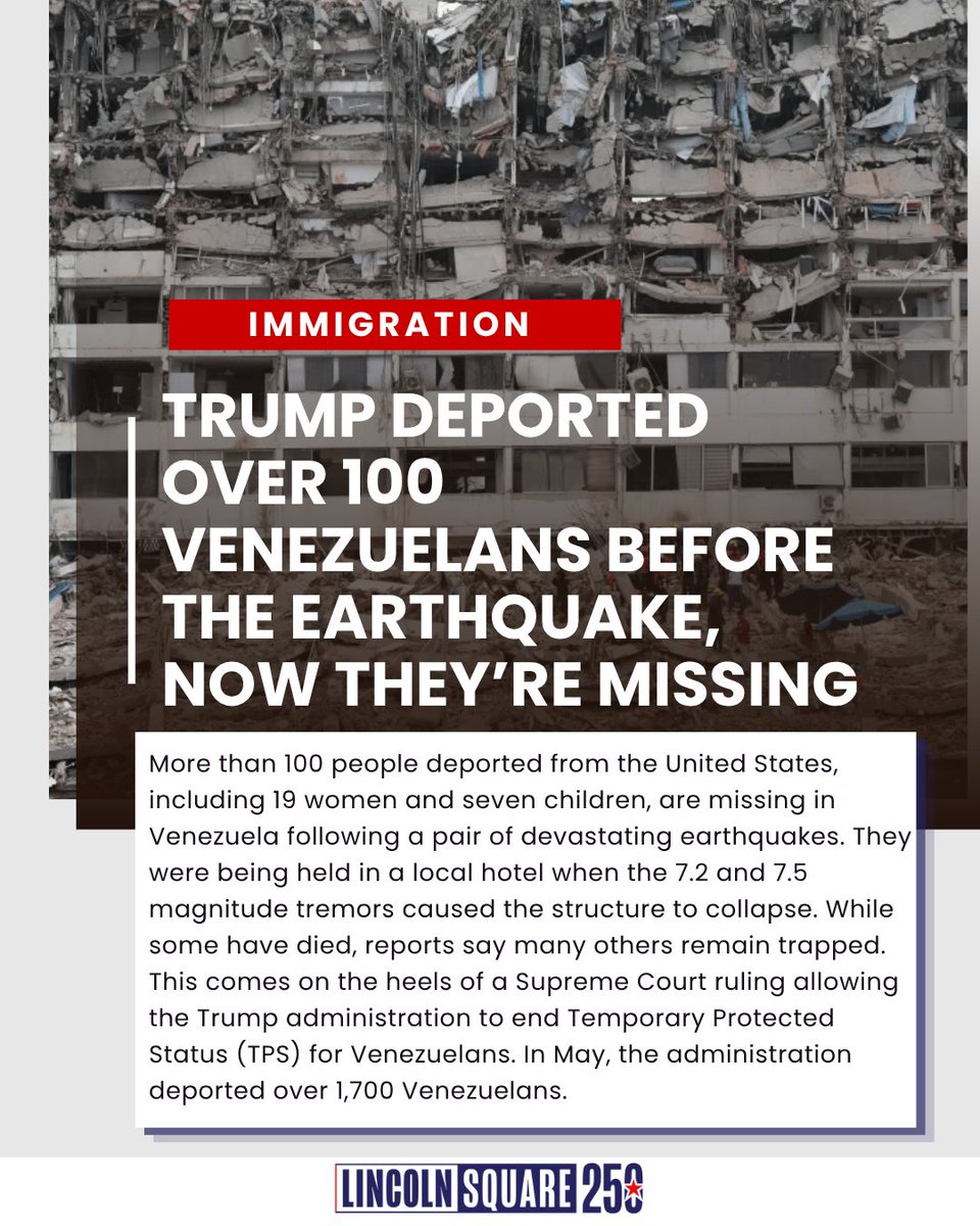 LincolnSquareHQ's tweet photo. Trump deported them. Hours later, the earthquakes hit. 

More than 100 Venezuelans deported by the Trump Administration are missing or feared dead after earthquakes caused their hotel to collapse.

Follow Lincoln Square. https://t.co/1cw6CJ7EXr
#VenezuelaEarthquake #Earthquake https://t.co/5ZZSJTO0O4