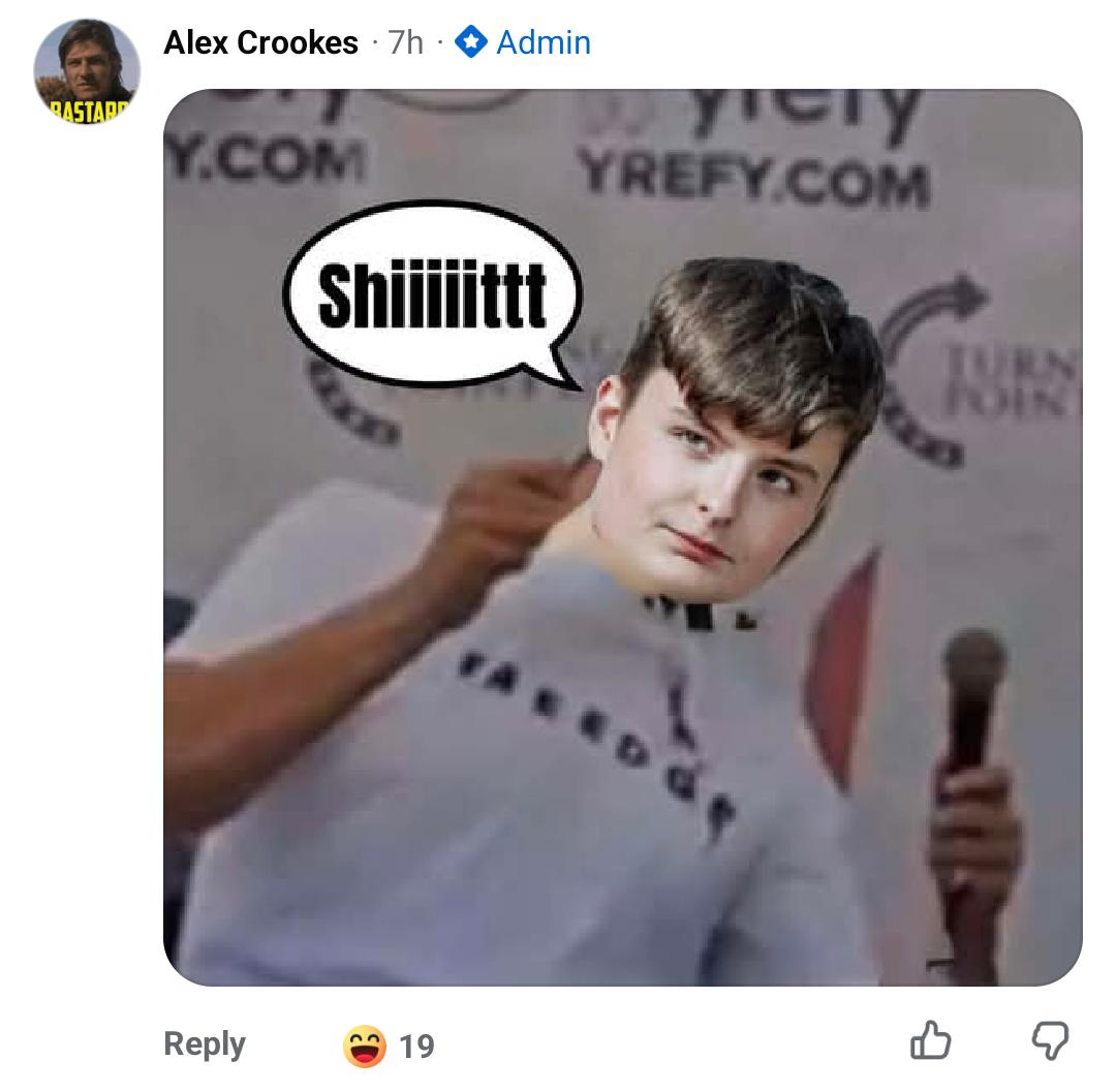 YoungBobRB's tweet photo. I've been sent several posts from a left-wing activist group chat on Facebook mocking me and suggesting that I'll get a bullet in the neck for doing debate stands.

Now, this tells me two things.

First of all, we're annoying the right people.

And second of all the left, rather than engaging in fair debate, would wish death upon an actual 17 year old.