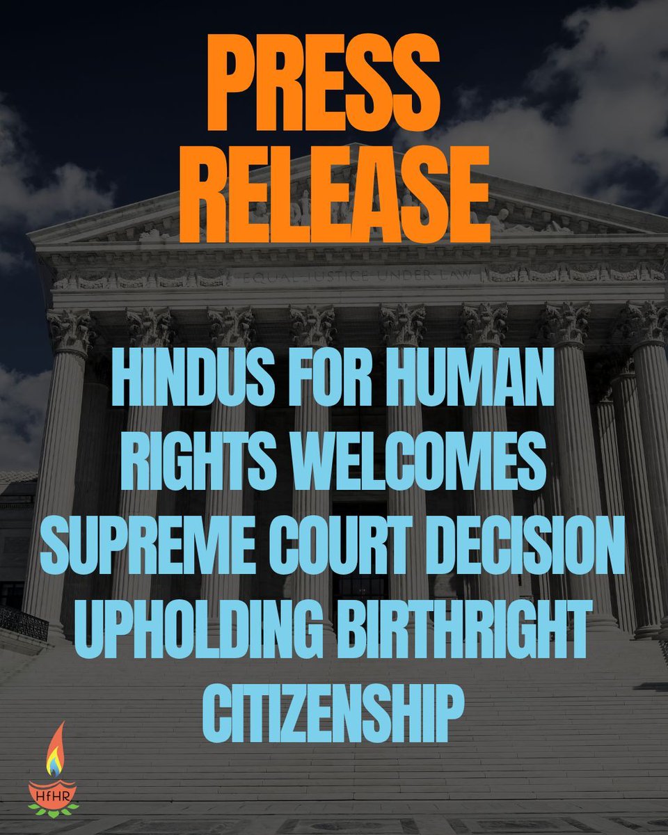 Hindus4HR's tweet photo. Today’s Supreme Court ruling on birthright citizenship is a vital defense of immigrant families, constitutional equality, and the promise that belonging cannot be made conditional.

Read HfHR’s statement: https://t.co/gKYQP5pJdi https://t.co/39PKGoqsbM