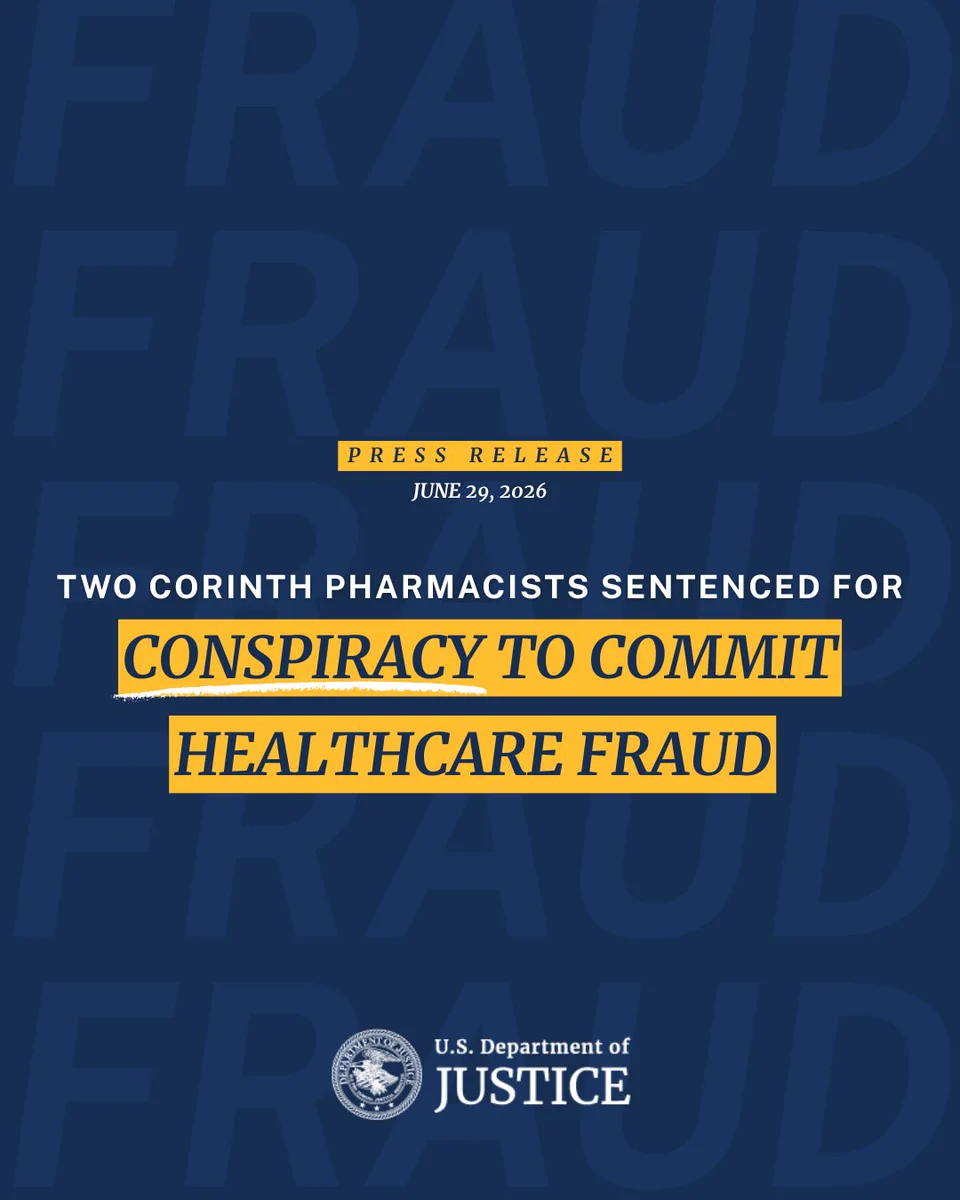 Two Corinth Pharmacists Sentenced for Conspiracy to Commit Healthcare Fraud