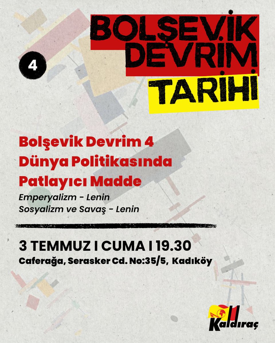 kaldiracdergi11's tweet photo. Bolşevik Devrim Tarihi çalışmalarımız devam ediyor.    

Günümüzün savaş ve krizlerini anlayabilmek ve geleceği kurabilmek için tarihe bakıyoruz.     

🔻Dördüncü oturum
Bolşevik Devrim 4 - Dünya politikasında patlayıcı madde

3 Temmuz I Cuma I 19.30 I Kadıköy Kaldıraç Büro https://t.co/Z0gBYvPWz5