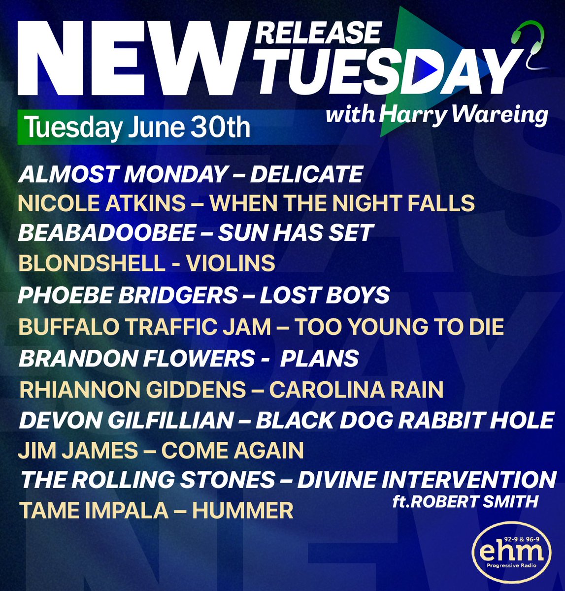 WEHMRADIO's tweet photo. Its #NewReleaseTuesday playlist time !!! Missed the show with Harry Wareing  ? Catch all the new music in the link in our below now https://t.co/oU6ogFZU2L 🎶🎸🎤
@ALMOSTMONDAYY @NicoleAtkins @beabad00bee @BrandonFlowers @RollingStones @tameimpala &amp; more https://t.co/ZHIucKnbo0