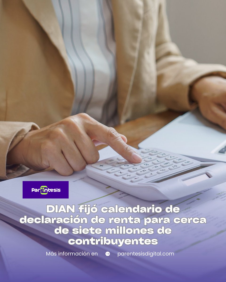 parentesissai's tweet photo. #Nacional | Cerca de siete millones de personas naturales deberán presentar su declaración del Impuesto sobre la Renta y Complementarios correspondiente al año gravable 2025, según estimó la @DIANColombia 

https://t.co/3G6m97bf24 https://t.co/6kpbWFjON4