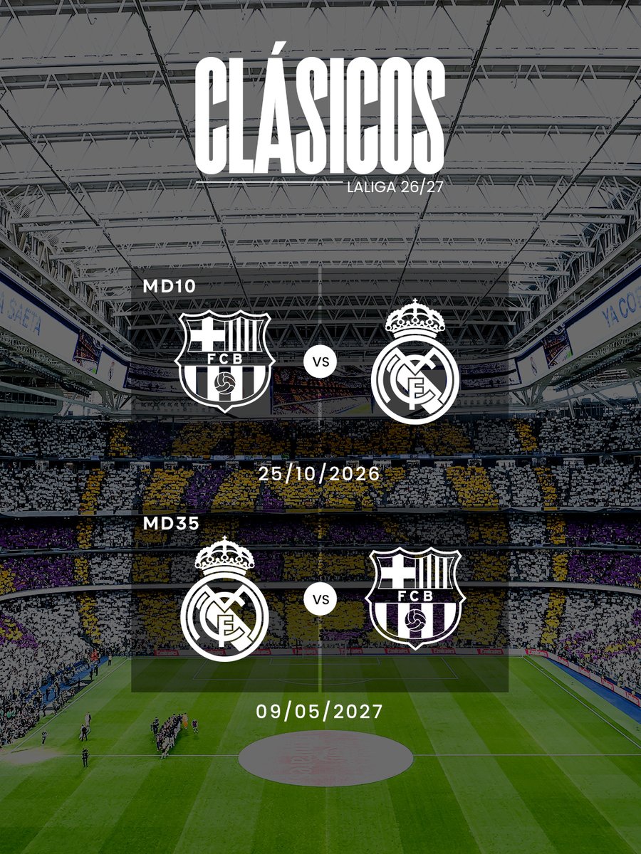 realmadriden's tweet photo. 🆚 Our 2026/27 @LaLigaEN el Clásico dates! https://t.co/7MlZe54ITI