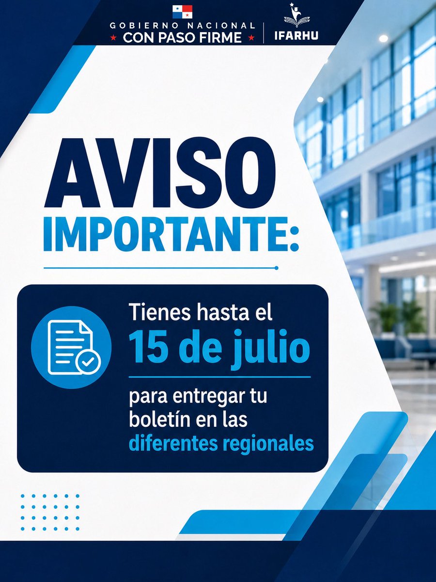 IFARHU's tweet photo. 📢 Recuerden, estudiantes: tienen hasta el 15 de julio para entregar su boletín en las diferentes regionales del IFARHU. Cumple con este proceso dentro del plazo establecido. ✅📚 https://t.co/LtA3e0Oije