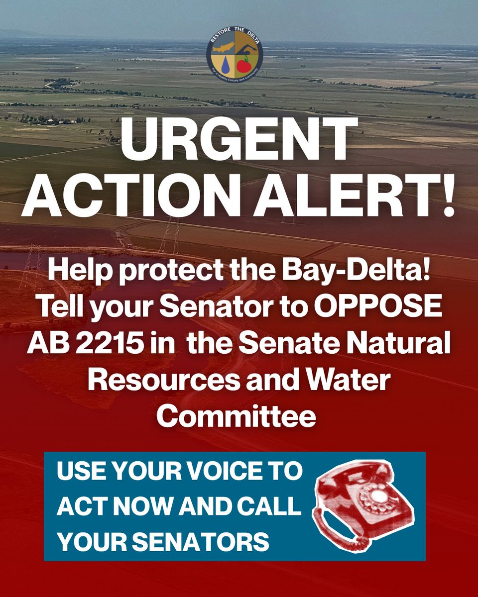 RestoretheDelta's tweet photo. 🚨 URGENT ACTION ALERT: Tell your Senator to OPPOSE AB 2215

Learn how you can take action 👇 https://t.co/Yxd7qRSLIj