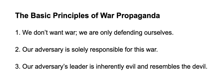 HistoryMattersX's tweet photo. π₯ The 10 Basic #Principles of #WarPropaganda
1. We don't want war, we are only defending ourselves!
2. Our adversary is solely responsible for this war!
3. Our adversary's leader is inherently evil and resembles the devil
π§΅ 1-3 https://t.co/oYdbfXe8Xx