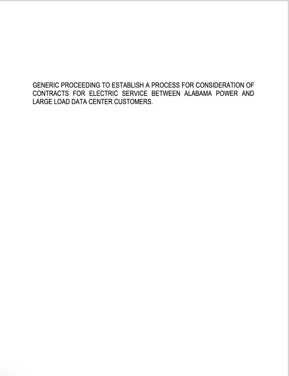 NatBullard's tweet photo. Alabama is launching a new large load tariff for data centers.  

GENERIC PROCEEDING TO ESTABLISH A PROCESS FOR CONSIDERATION OF CONTRACTS FOR ELECTRIC SERVICE BETWEEN ALABAMA POWER AND LARGE LOAD DATA CENTER CUSTOMERS. 

Here's the entire filing so far via @halcyon https://t.co/MOcdCb76Bi