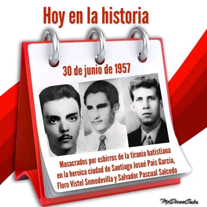 InderCav's tweet photo. El 30 de junio de 1957, en Santiago de #Cuba, son asesinados por esbirros de la dictadura de Fulgencio Batista los combatientes revolucionarios Josué País, Floro Vistel y Salvador Pascual. #LatiendoConFidel https://t.co/iwf75gNSyI