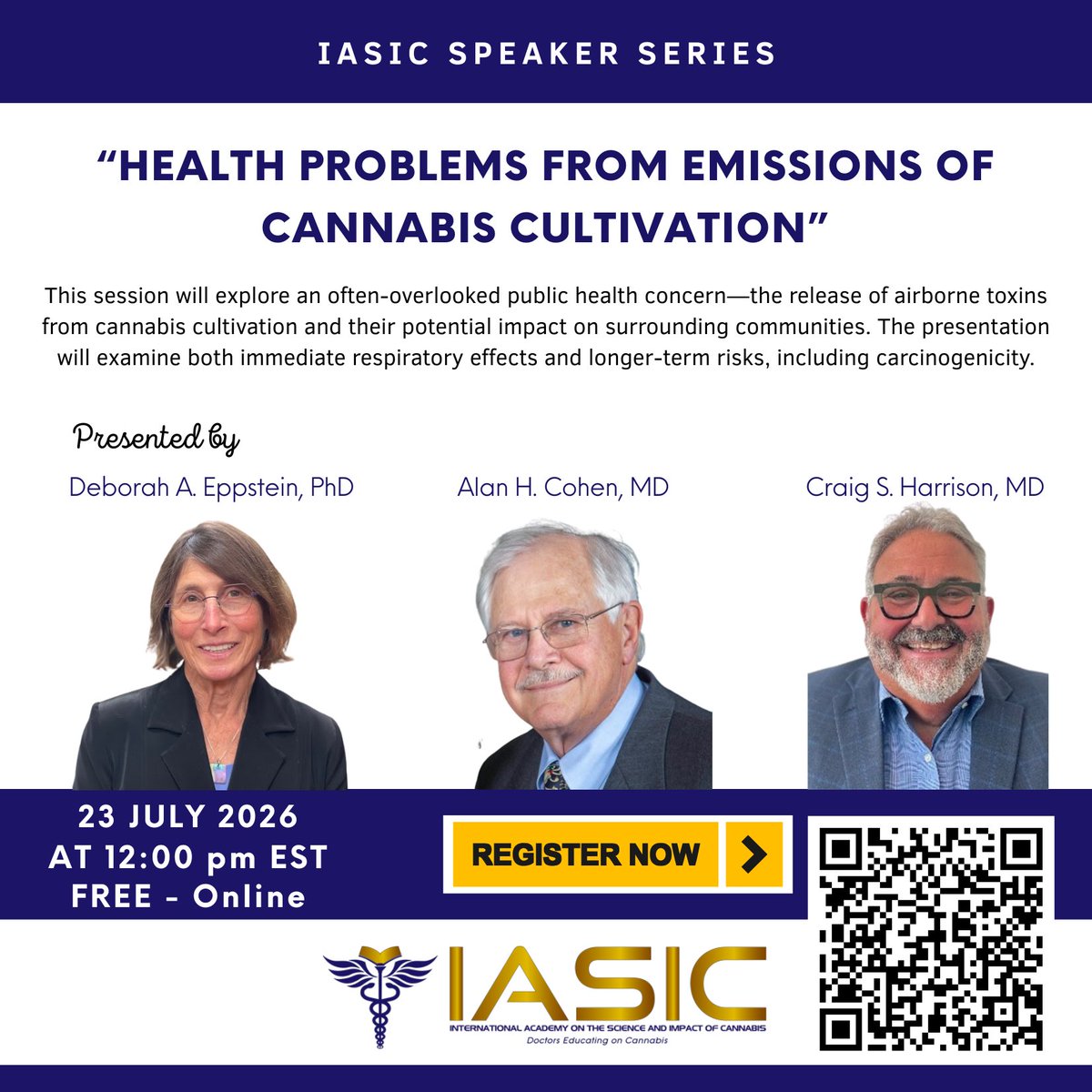 IASIC3's tweet photo. Cannabis cultivation doesn't just affect those who use marijuana—it can also impact the health of surrounding communities. Join the International Academy on the Science and Impacts of Cannabis (IASIC) for an important presentation on the public health concerns associated with emissions from cannabis cultivation.

📅 July 23, 2026
🕛 12:00 PM ET

IASIC Speaker Series:
Health Problems from Emissions of Cannabis Cultivation

Presented by Deborah A. Eppstein, PhD; Alan H. Cohen, MD; and Craig S. Harrison, MD

Register here: https://t.co/mXlv4Huhbz

#IASIC #PublicHealth #CannabisResearch #EnvironmentalHealth