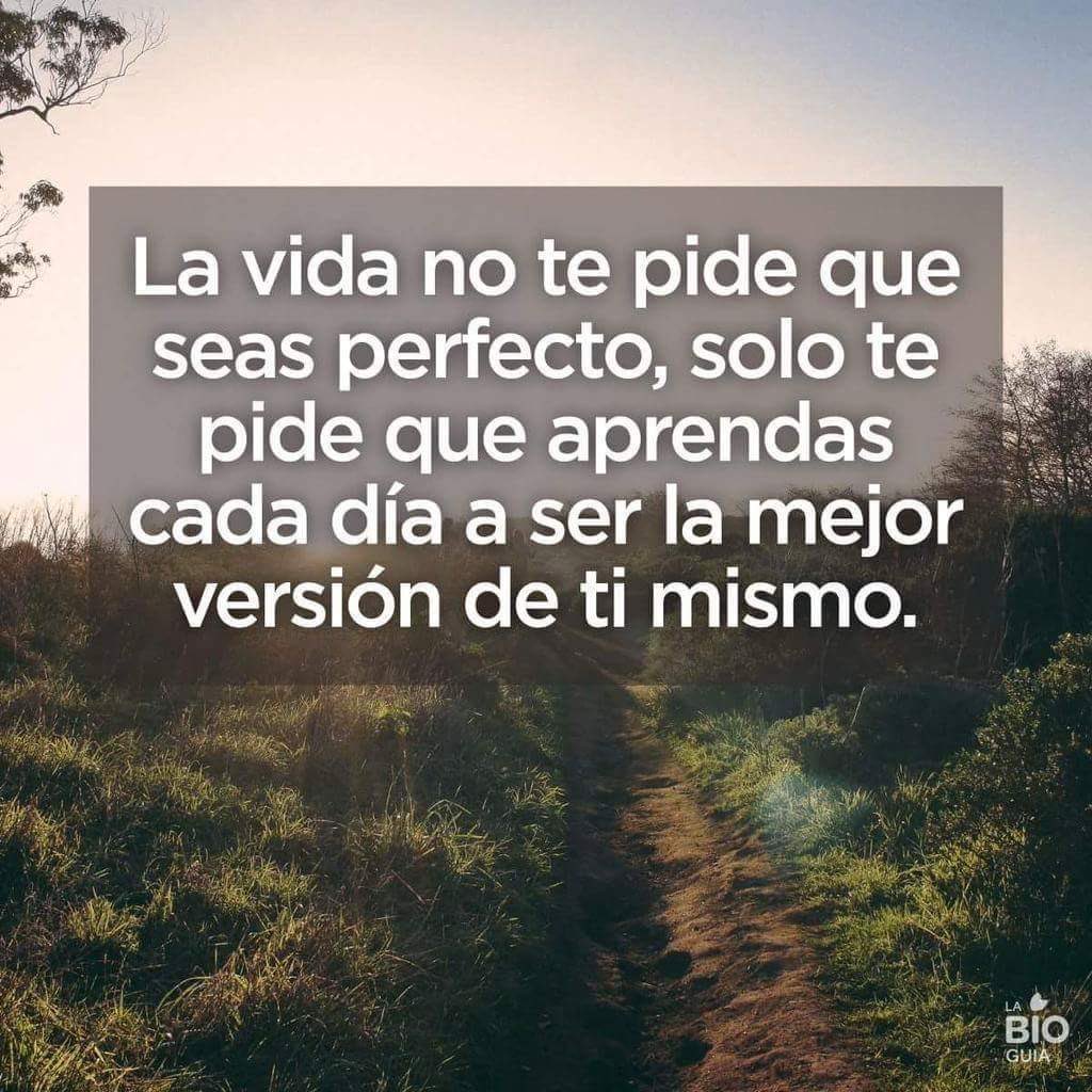 andrescarras's tweet photo. La vida no te pide que seas perfecto; solo te pide que aprendas cada dia a ser la mejor versión de ti mismo. https://t.co/G5jJRoAcZ3