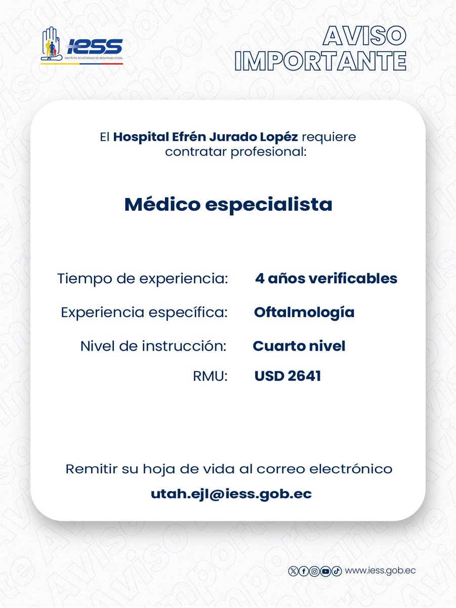 IESSGuayas's tweet photo. 📢 El 🏥 Hospital del Día Efrén Jurado López requiere incorporar a su equipo un médico especialista en Oftalmología.

✅ Súmate al equipo #IESS y contribuye al fortalecimiento de nuestros servicios de salud.
Detalles ⬇️ https://t.co/KYtzwxnmYi