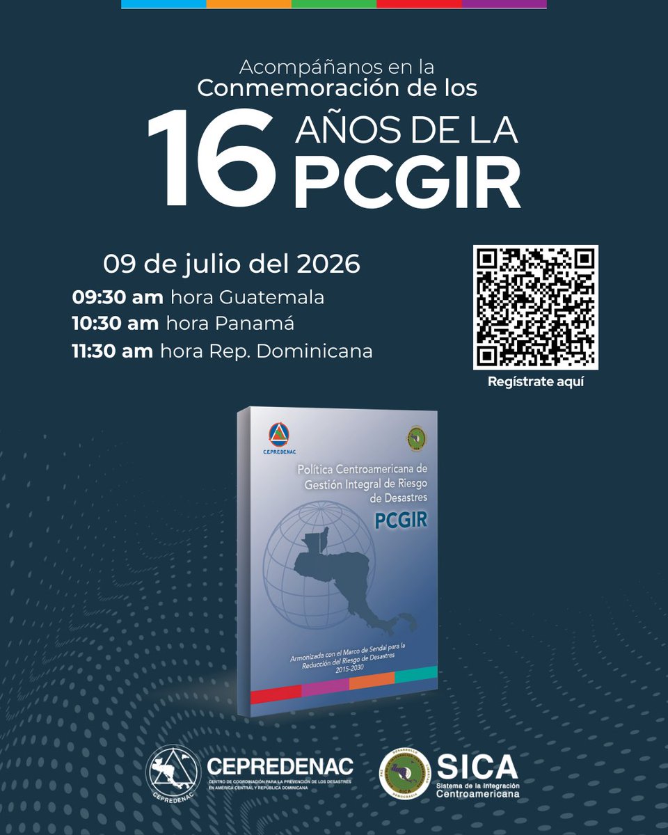 CEPREDENAC's tweet photo. 🎉 Hoy conmemoramos el 16.º aniversario de la Política Centroamericana de Gestión Integral de Riesgo de Desastres (PCGIR). Desde 2010, este instrumento ha fortalecido la cooperación regional para construir una región SICA más resiliente. 🌎 https://t.co/JQjPznYFo3