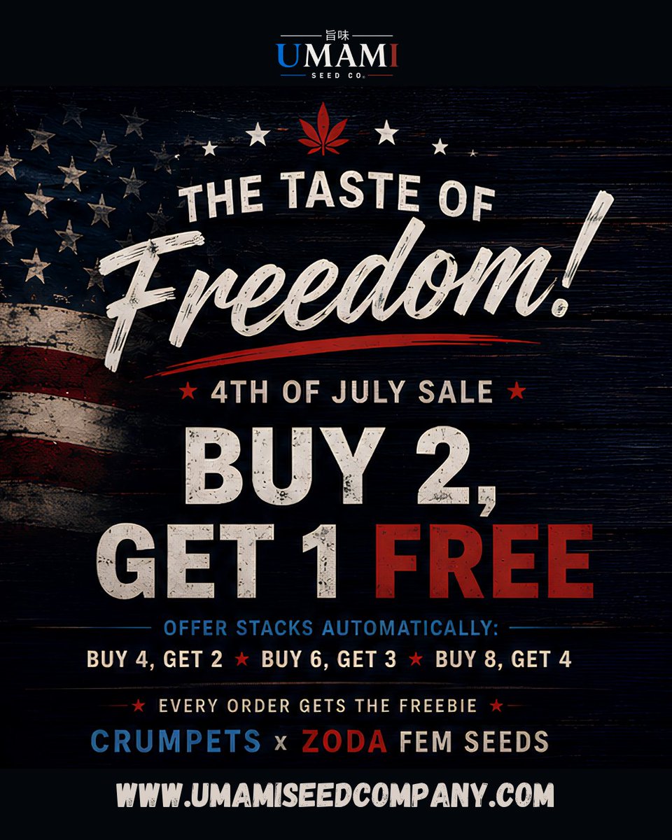 Umamiseedco's tweet photo. Celebrating 250 years of American Cannabis Culture. The Taste of Freedom is live from now until Saturday 7/4 at midnight. https://t.co/euDcsRQRAX