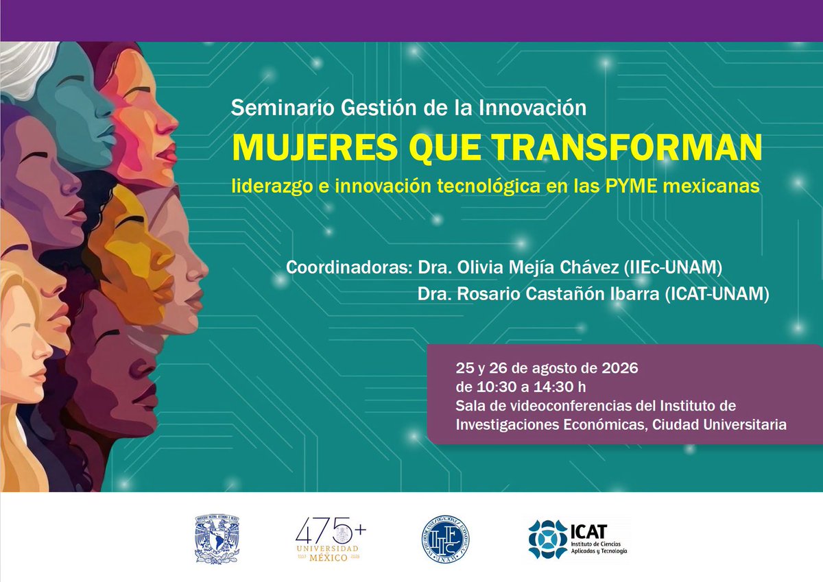 ICATUNAM's tweet photo. El Instituto de Investigaciones Económicas UNAM y el #ICATUNAM te invitan al Seminario de Gestión de la Innovación "Mujeres que transforman".
📅 25 y 26 de agosto
⏰ 10:30 a 14:30 h
📍 @Economicas_UNAM
#UNAM #MujeresQueTransforman #Innovación #Ciencia https://t.co/dQDarzt75w