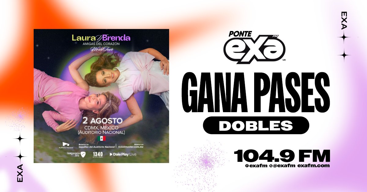 ExaFM's tweet photo. ¡Emoción garantizada con Laura y Brenda en vivo! 🎤✨
Gana pases dobles y vive el 'Amigas del Corazón World Tour' en CDMX 🇲🇽
¡Participa por los últimos boletos! 🌟
#ExaFM #LauraYBrenda #AmigasDelCorazón #AuditorioNacional https://t.co/qEEmskSlIf
