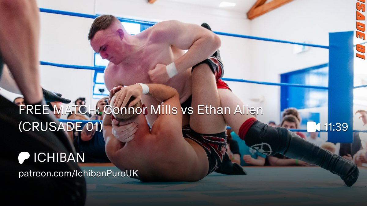 IchibanPuroUK's tweet photo. 📺 FREE MATCH!

The bout that kicked off the first ever CRUSADE event, and showed the world what to expect from the new most exciting series in the UK.

🩸 CONNOR MILLS v ETHAN ALLEN
🔗 https://t.co/YBmhm2vyuq 

⚔️ CRUSADE 02
🗓️ 11/09/2026
🎫 https://t.co/HI53qq2yAj https://t.co/XdXbqur41M
