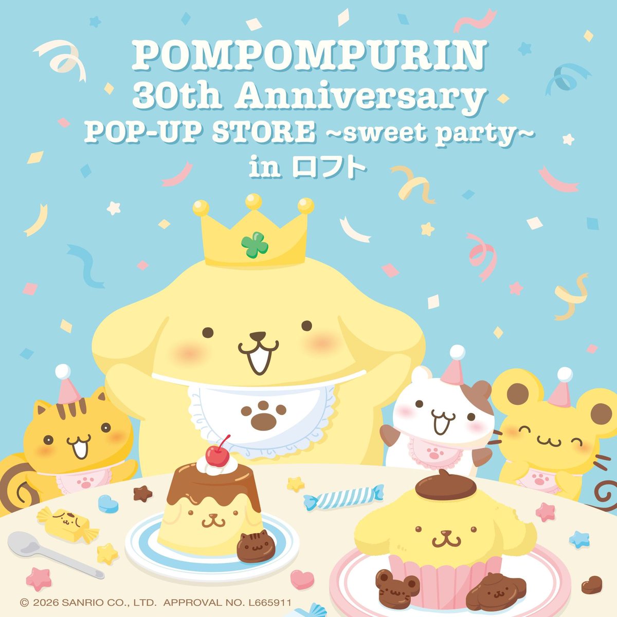 sanrio_news's tweet photo. #ポムポムプリン30周年 をお祝い★
7/9（木）～7/24（金）栄ロフト（愛知）、7/9（木）～7/26（日）横浜ロフト（神奈川）、7/28（火）～8/12（水）仙台ロフト（宮城）にPOP-UP STOREがオープン！
キュートな限定アイテムが盛りだくさん♡
ぜひ遊びにきてね♪
https://t.co/ZWKZeQ0bho
#サンリオ https://t.co/40VUFmSADP