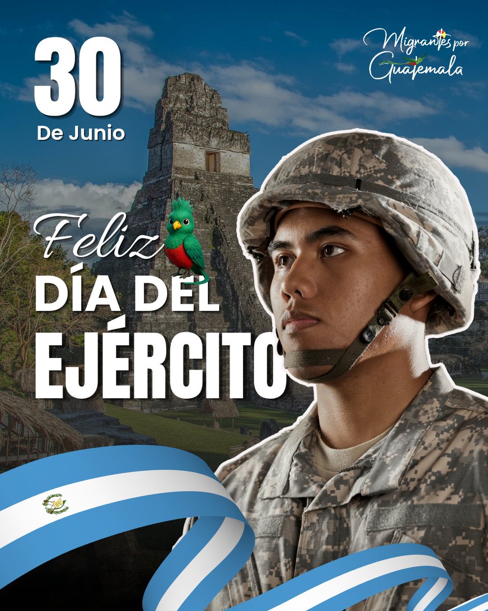 MigrantesPorGT's tweet photo. Hoy rendimos homenaje a quienes, con valentía, disciplina y compromiso, sirven a Guatemala.

En el Día del Ejército de Guatemala, reconocemos el esfuerzo de hombres y mujeres que trabajan por la protección y el bienestar de nuestra nación.

¡Feliz Día del Ejército de Guatemala!. https://t.co/8Edw6utio0