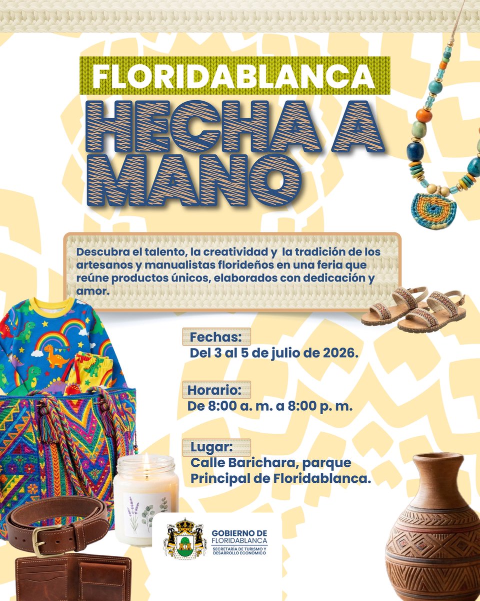 Alcaldiafblanca's tweet photo. ¡Prográmese desde este viernes con Floridablanca Hecha a Mano!

Del 3 al 5 de julio, la calle Barichara, junto al parque principal de Floridablanca, será el escenario de una feria que reúne el talento, la creatividad y la tradición de los artesanos del municipio. https://t.co/PBAfuYULv5