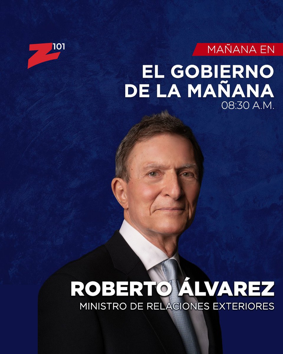z101digital's tweet photo. 📣 Espere mañana en #ElGobiernoDeLaMañana a partir de las 8:30 p.m., la participación del Ministro de Relaciones Exteriores, el canciller Roberto Álvarez.

Manten la sintonía! 📻 

#Z101 #ZDigital #Entrevistas #ZEntrevistas #ZTv https://t.co/gAIvsoiKJ4