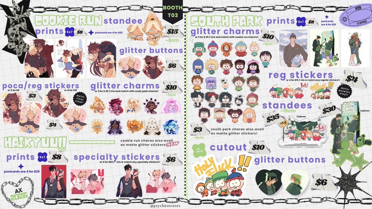 psychosnroses's tweet photo. lil late but here's my catalog for AX!!! so happy to be back pls come say hi i'm stressing 💜

📍Table T03
🦷genshin, bnha / bkdk, cookie run, chainsaw man, south park, haikyuu, alien stage, heated rivalry, sk8, tshd, trigun &amp; more!! 

[1/2]
#AX2026 #AXArtistAlley2026 #AnimeExpo https://t.co/L0ZQyxo5XJ