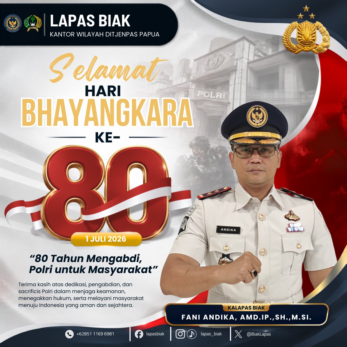 BiakLapas's tweet photo. Selamat Hari Bhayangkara ke-80. 🇮🇩
"80 Tahun Mengabdi, Polri untuk Masyarakat."
Terima kasih atas pengabdian dan dedikasi Polri untuk Indonesia.
Salam Presisi!
#kemenimipas
#guardandguide
#infoimipas
#pemasyarakatan
#pastibermanfaat
#LapasBiak
#PastiTRITON
#FaniAndika https://t.co/TvgxNubTyA