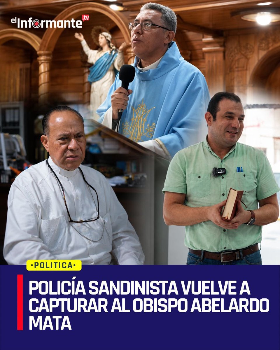 Mmendoza1970's tweet photo. #ÚltimaHora | Según allegados a monseñor Juan Abelardo Mata, agentes de la Policía al servicio de la dictadura Ortega-Murillo habrían vuelto a detener al obispo emérito.

Las fuentes aseguran que el religioso no se encuentra en su vivienda, ubicada en Tisma, Masaya, la cual permanece rodeada por agentes policiales.

El obispo habría sido detenido ayer y posteriormente liberado. Incluso trascendió que estaba siendo entrevistado por medios oficialistas del régimen; sin embargo, ese material nunca fue difundido. Una de las versiones que circula es que la dictadura cambió de decisión y procedió a detenerlo nuevamente.

Asimismo, se informa que en Estelí también habrían sido detenidos el sacerdote Francisco Morales y el diácono Wilfred Arauz Rodríguez.

Los tres oficiaron la misa del domingo en la Iglesia La Cruz del Calvario, en Estelí, donde se elevó una oración por los obispos que permanecen en el exilio.

Monseñor Juan Abelardo Mata tiene más de 80 años de edad y es portador de un marcapasos, lo que ha generado preocupación entre sus familiares, allegados y fieles por su estado de salud e integridad física.
 
Serían cuatro los sacerdotes detenidos por el régimen, ya que Frutos Valle tiene casi dos años de estar seminario por cárcel.