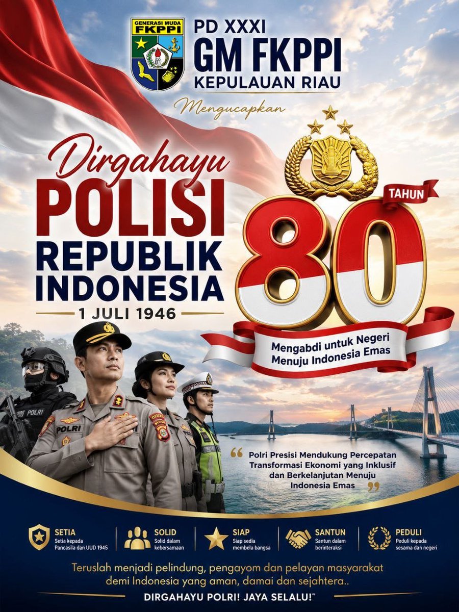 gmfkppikepri's tweet photo. 🇮🇩 DIRGAHAYU KEPOLISIAN NEGARA REPUBLIK INDONESIA KE-80 🇮🇩
1 Juli 1946 – 1 Juli 2026
Segenap keluarga besar PD XXXI GM FKPPI KEPRI mengucapkan selamat memperingati Hari Bhayangkara ke-80 kepada seluruh jajaran Kepolisian Indonesia. @humaspoldakepri @DivHumas_Polri https://t.co/tumBCUWYB1