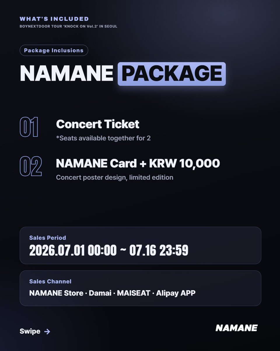 NamaneOfficial's tweet photo. NEW❗BOYNEXTDOOR TOUR ‘KNOCK ON Vol.2’ IN SEOUL NAMANE PACKAGE

The previous BOYNEXTDOOR Seoul Concert HOTEL PACKAGE is back as the new NAMANE Package! This package does not include hotel accommodation, making it a more affordable way to enjoy both the concert and your trip to Korea.

【Concert Information】
▪️Date: July 17–19, 2026
▪️Venue: KSPO DOME

【Package Details】
✅ Sales Period
 July 1, 2026, 00:00 – July 16, 2026, 23:59 (KST)

✅ Included
• SEATED concert ticket
• BOYNEXTDOOR Concert Poster Edition NAMANE Card
- Preloaded with KRW 10,000
- Distributed together with your concert ticket

✅ Optional Add-ons
• 1MILLION Dance Studio
• N Seoul Tower Cable Car + Observatory
• Lotte World 1-Day Pass

✅ Package Highlights
✨ A special package prepared for ONEDOOR
▪️ Option to purchase 2 adjacent seats for you and your friend

🎫 Limited quantities available.
Book yours now👇
https://t.co/nV24GzxGHo

#NAMANE
#BOYNEXTDOOR #보이넥스트도어 #BND
#KNOCK_ON_Vol_2_IN_SEOUL
