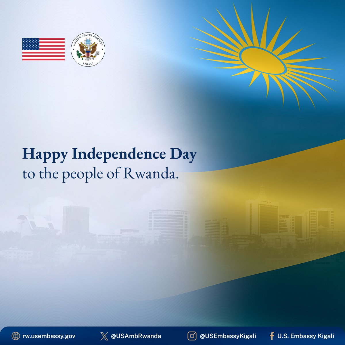 USAmbRwanda's tweet photo. Happy Independence Day to all Rwandans. We look forward to continued cooperation that advances peace and shared prosperity. #InnovatingTogether https://t.co/vUCdGHUupz