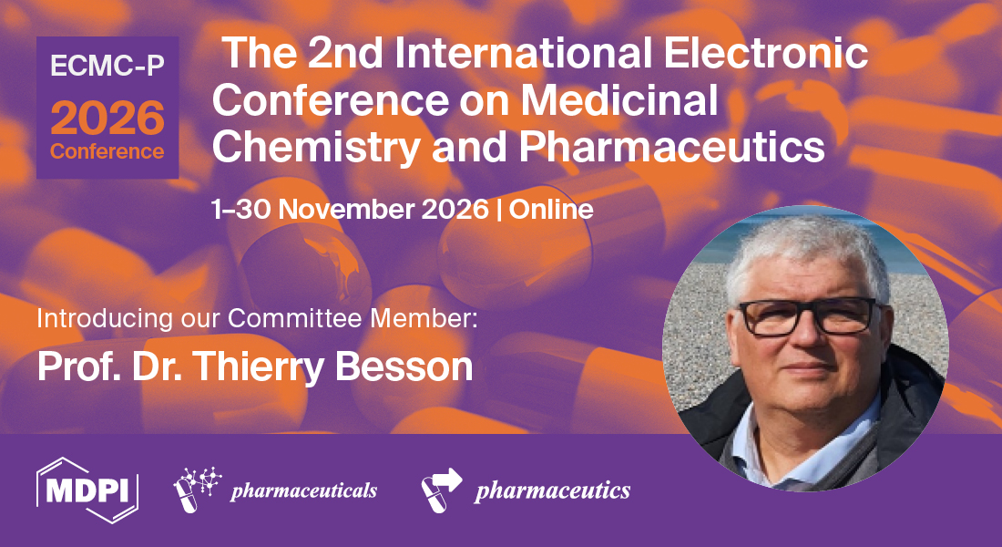 MDPIpharma's tweet photo. 📢 Excited to welcome Prof. Dr. Thierry Besson to the Scientific Committee of The 2nd International Electronic Conference on Medicinal Chemistry and Pharmaceutics (2ECMC-P 2026)!

📅 Nov 1–30, 2026, Online
✅ Register and submit for FREE
https://t.co/s5CFsqxEAS https://t.co/I78cFMEur4