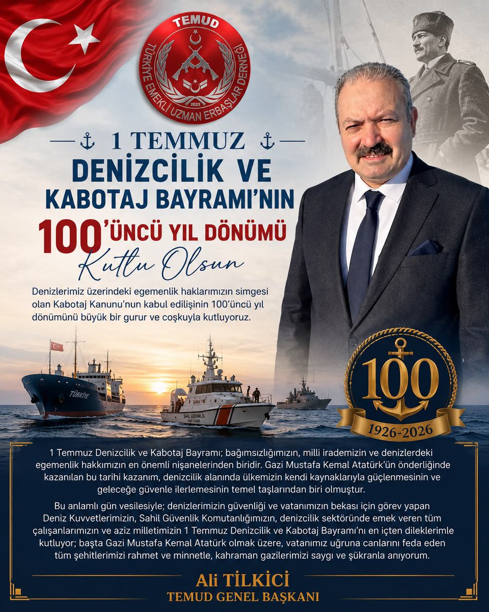 alitilkici38's tweet photo. 1 TEMMUZ DENİZCİLİK VE KABOTAJ BAYRAMI’NIN 100. YILI KUTLU OLSUN

Denizlerimiz üzerindeki egemenlik haklarımızın simgesi olan Kabotaj Kanunu’nun kabul edilişinin 100’üncü yıl dönümünü büyük bir gurur ve coşkuyla kutluyoruz.

1 Temmuz Denizcilik ve Kabotaj Bayramı; bağımsızlığımızın, milli irademizin ve denizlerdeki egemenlik hakkımızın en önemli nişanelerinden biridir. Gazi Mustafa Kemal Atatürk’ün önderliğinde kazanılan bu tarihi kazanım, denizcilik alanında ülkemizin kendi kaynaklarıyla güçlenmesinin ve geleceğe güvenle ilerlemesinin temel taşlarından biri olmuştur.

Bu anlamlı gün vesilesiyle, denizlerimizin güvenliği ve vatanımızın bekası için görev yapan Deniz Kuvvetlerimizin, Sahil Güvenlik Komutanlığımızın, denizcilik sektöründe emek veren tüm çalışanlarımızın ve aziz milletimizin 1 Temmuz Denizcilik ve Kabotaj Bayramı’nı en içten dileklerimle kutluyor; başta Gazi Mustafa Kemal Atatürk olmak üzere, vatanımız uğruna canlarını feda eden tüm şehitlerimizi rahmet ve minnetle, kahraman gazilerimizi saygı ve şükranla anıyorum.

Ali TİLKİCİ
TEMUD Genel Başkanı
#UzmanÇavuş
@TEMUD_2024