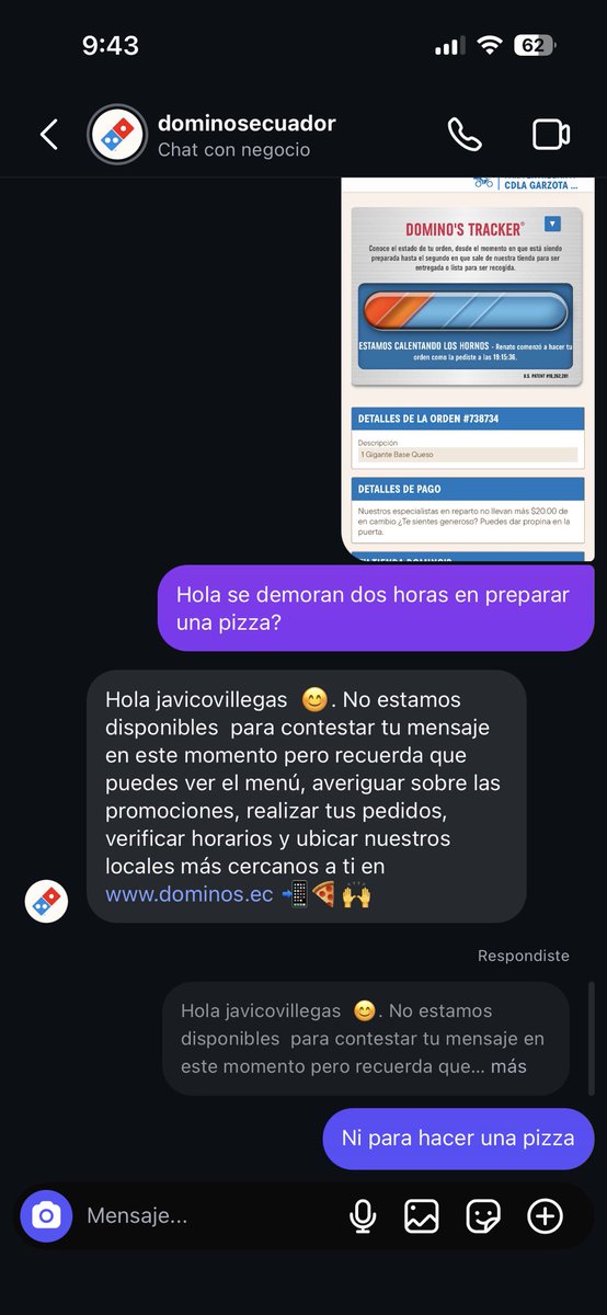 javicovillegas's tweet photo. Hola @dominosecuador  se demoran 2 horas en preparar una pizza, no contestan el teléfono, no contestan sus redes, no avanza el tacker. Van a dar alguna solución? https://t.co/tssWpYIMJd