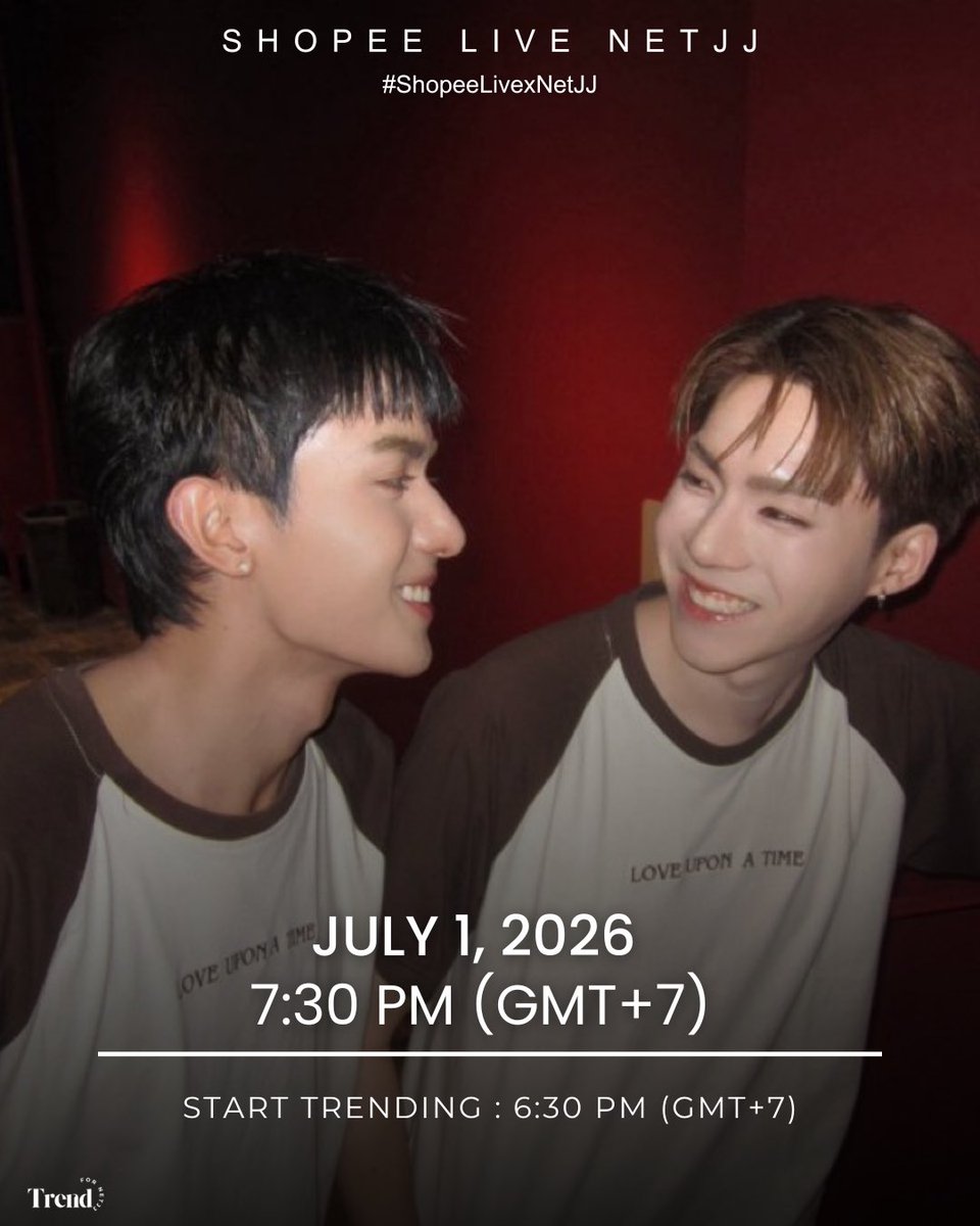 trendfornetjj's tweet photo. NETJJ SCHEDULE | 01 JULY 2026

#TrendForNetJJ

🗓️ : Shopee Live 
⏰️ : 7.30 PM (GMT+7)
📍 : https://t.co/9T1cVIOjRb

TRENDING
⏰ : 6.30 PM 
🔑 : SHOPEE LIVE NETJJ
#️⃣ : #.ShopeeLivexNetJJ

Let’s slay and focus on supporting NetJJ!

𑣲 #netsiraphop #HAPPINET 
#jj_rcp #NETJJ 𑁤 https://t.co/sWvNRMuQvD