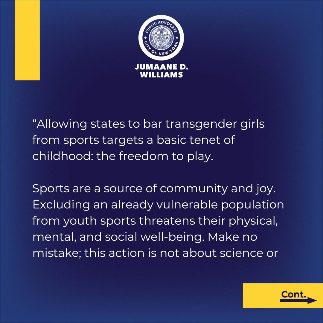 nycpa's tweet photo. Allowing states to bar transgender girls from sports targets a basic tenet of childhood: the freedom to play.

Transgender youth belong, like every other child. My office will continue to fight for every young person’s right to dignity, safety, and community.

Full statement: https://t.co/GFdXbTwKbD