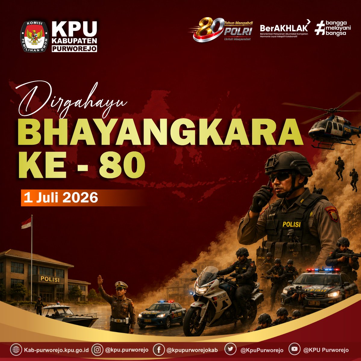 KpuPurworejo's tweet photo. #TemanPemilih,
Dirgahayu Bhayangkara 1 Juli 2026, 80 tahun pengabdian Polri untuk masyarakat.
Semoga terus menjadi pelindung dan pengayom yang baik, demi Indonesia yang berdaulat, aman, dan jaya.

#HUTBhayangkara 
#KPUMelayani
#KPURI
#KPUJateng
#KPUPurworejo https://t.co/Y4wcJvuOD3