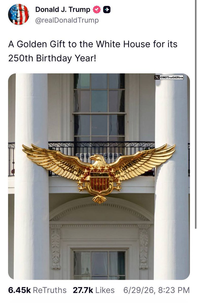 MJTruthUltra's tweet photo. Somebody asked… so here ya go.

Yes, President Trump posted this yesterday… it’s an AI generated image of an 11 Star (not 13) Golden Eagle… with the caption ��A Golden Gift to the White House for its 250th Birthday Year!”

Also, there is real historical American tradition tied to a plaque looking eagle on the front of the White House..

After World War II, homeowners (especially veterans) hung brass or metal eagle plaques above their front doors or garages once they paid off their mortgage. It symbolized being “free from debt” — hence the nickname “freedom flyer.” It was a proud, patriotic way to celebrate financial independence.

So, it makes it extra interesting he says this is a “Golden Gift to the White House” as it’s hanging on the White House like a “freedom flyer”.

Whatcha think?
July 4 and beyond= Special…