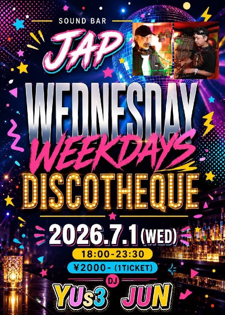 japchannel's tweet photo. 今夜、水曜7/1(水)ウィークデーオールジャンル水曜ディスコ🕺🕺夕方6時スタート❣️❣️

【WednesdayオールジャンルDISCO NITE】
DJ/JAP店長潤、YUs3

6:00pm〜11:30pm
🚺🚹¥2000(1D)
※追加ドリンクチケット🎟️は、¥1000(2D)

@SoundBarJAP
052-971-5400
名古屋市中区錦3-11-15富沢ビル5F https://t.co/WjUHQppx47
