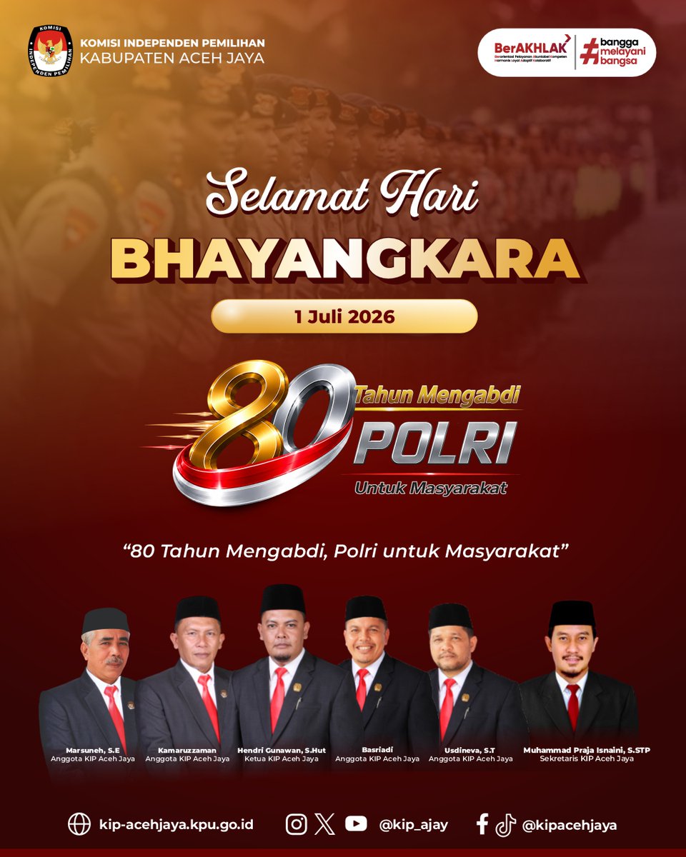kip_ajay's tweet photo. #TemanPemilih, Keluarga Besar KIP Aceh Jaya mengucapkan Selamat Hari Bhayangkara ke-80 Tahun 2026.

Semoga Kepolisian Negara Republik Indonesia senantiasa menjadi institusi yang profesional, modern, dan terpercaya dalam memberikan perlindungan dan pelayanan kepada masyarakat. https://t.co/kvw0AN9X8z