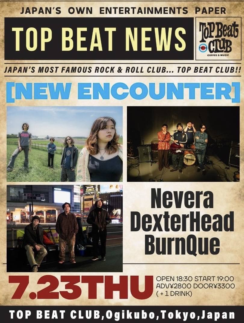 BurnQue's tweet photo. 🥁Live info🥁
2026/7/23 (木) 荻窪TOP BEAT CLUB
@TOPBEATCLUB 

『NEW ENCOUNTER』
open 18:30 / start 19:00
with: Nevera / Dexter Head

【前売】2,800円(+1D)
【当日】3,300円(+1D)

チケットのご予約はDMにて承ります🎫
お名前と枚数をお知らせください📝 https://t.co/DAahKPZcOB